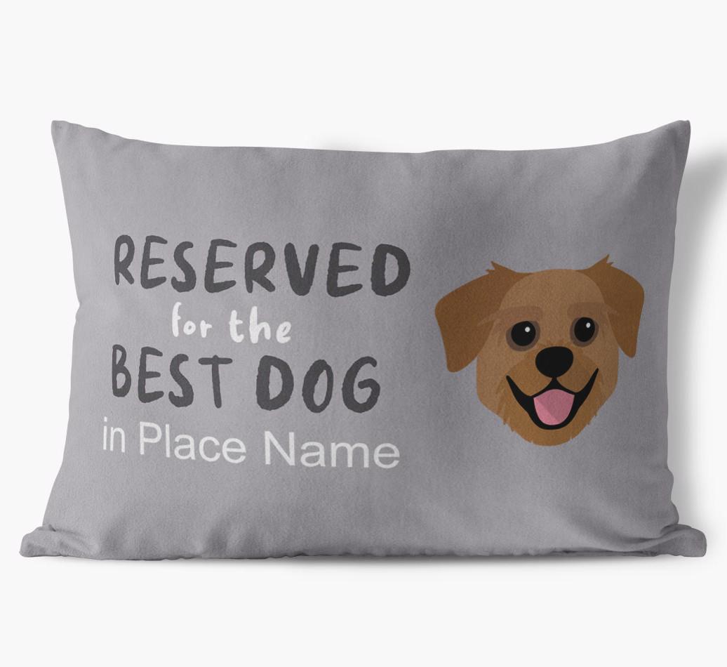 Reserved For The Best Dog: Personalized {breedFullName} Soft Touch Pillow