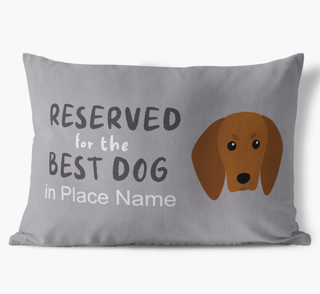 Reserved For The Best Dog: Personalized {breedFullName} Soft Touch Pillow