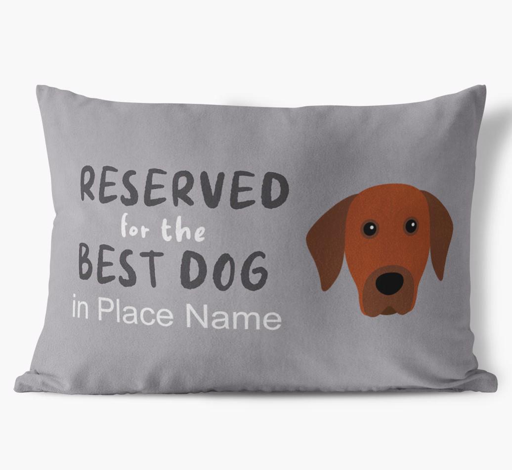 Reserved For The Best Dog: Personalized {breedFullName} Soft Touch Pillow