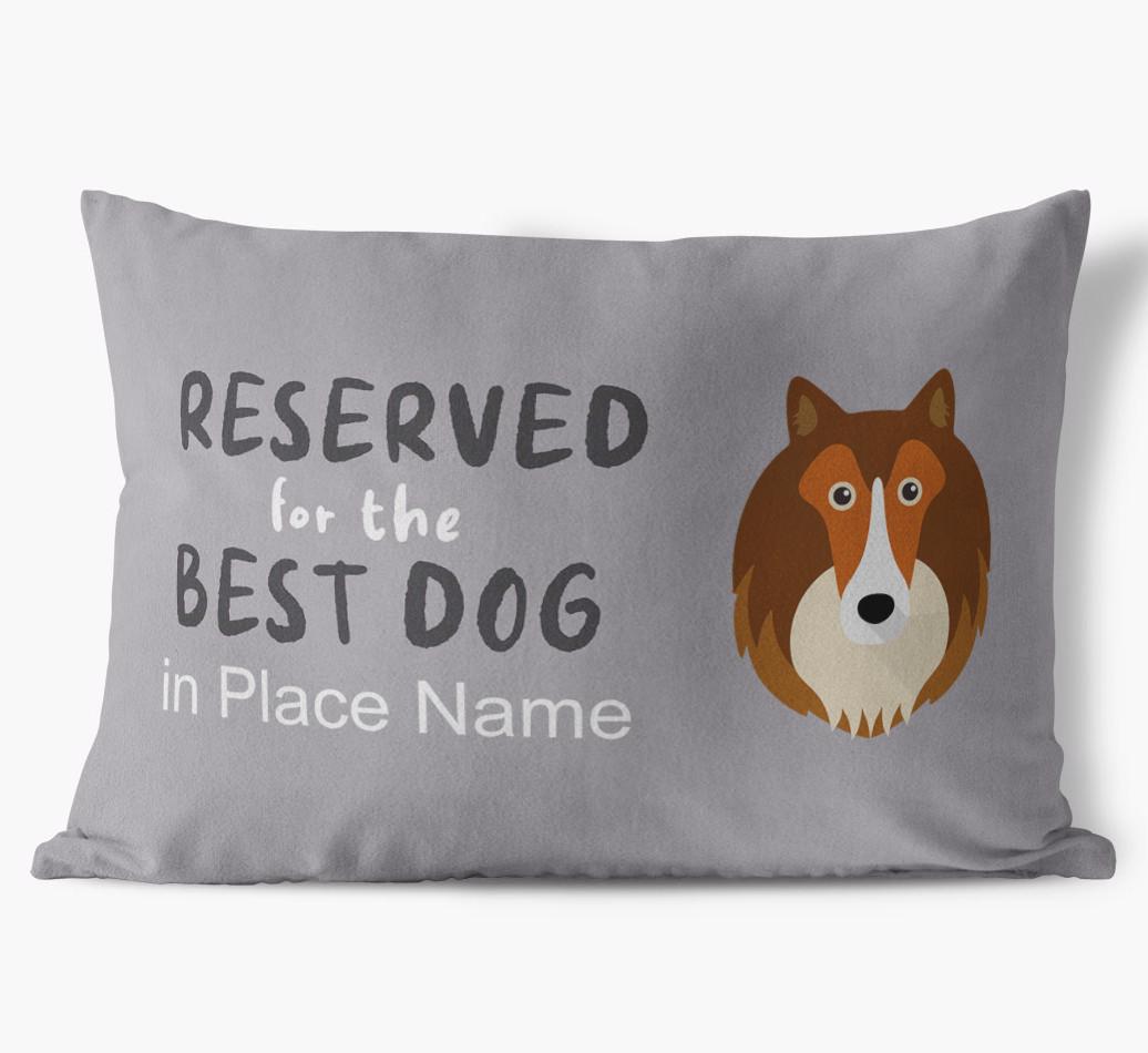 Reserved For The Best Dog: Personalized {breedFullName} Soft Touch Pillow