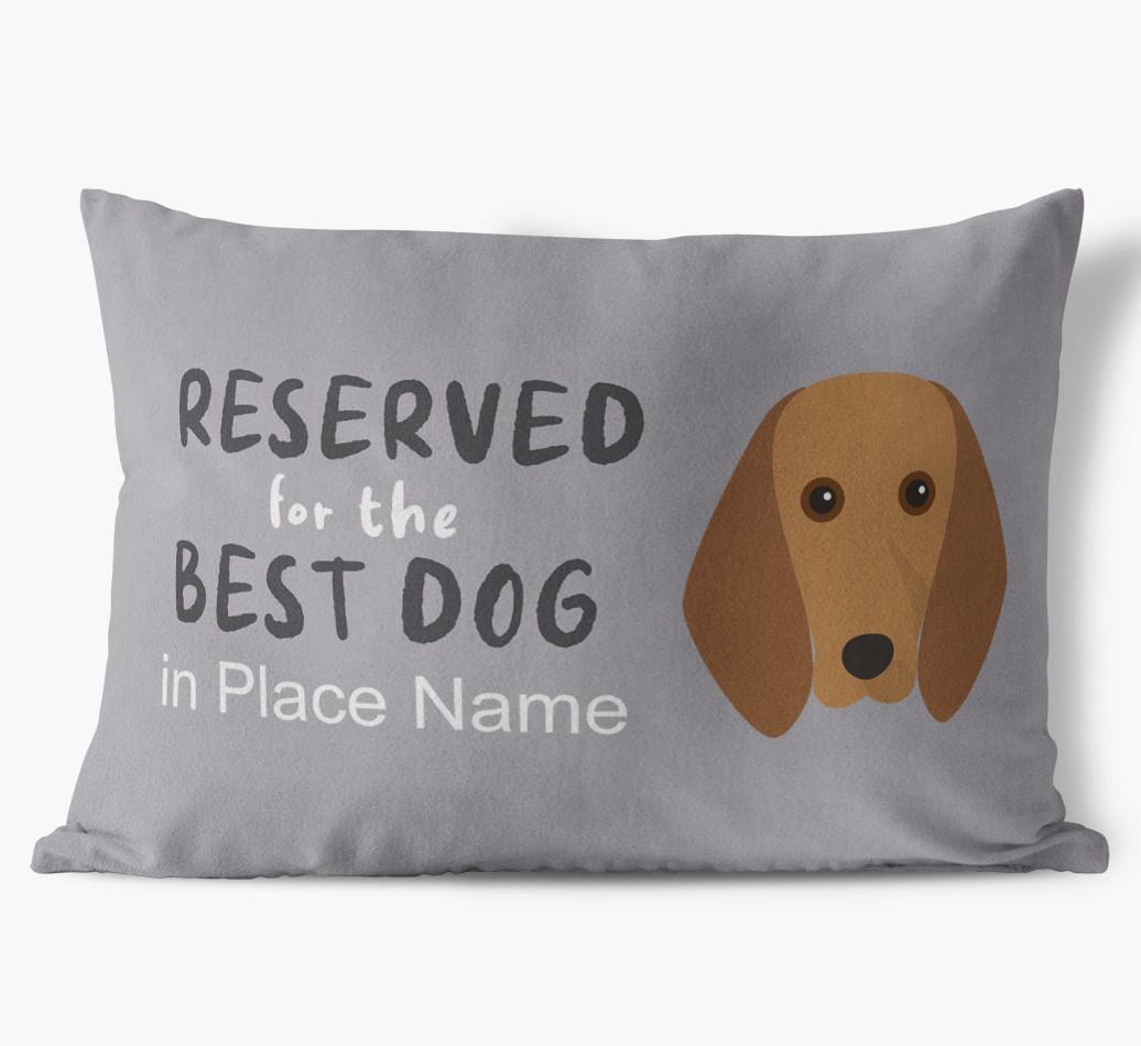 Reserved For The Best Dog: Personalized {breedFullName} Soft Touch Pillow
