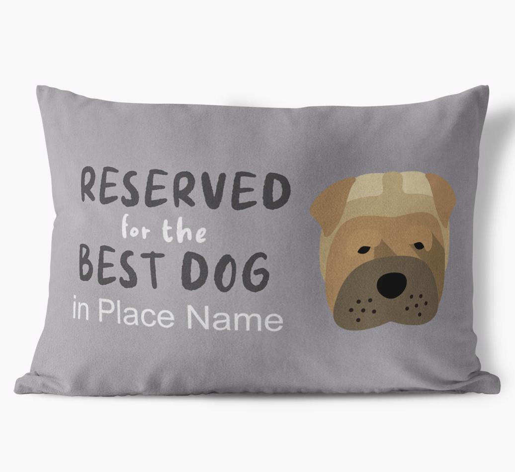Reserved For The Best Dog: Personalized {breedFullName} Soft Touch Pillow