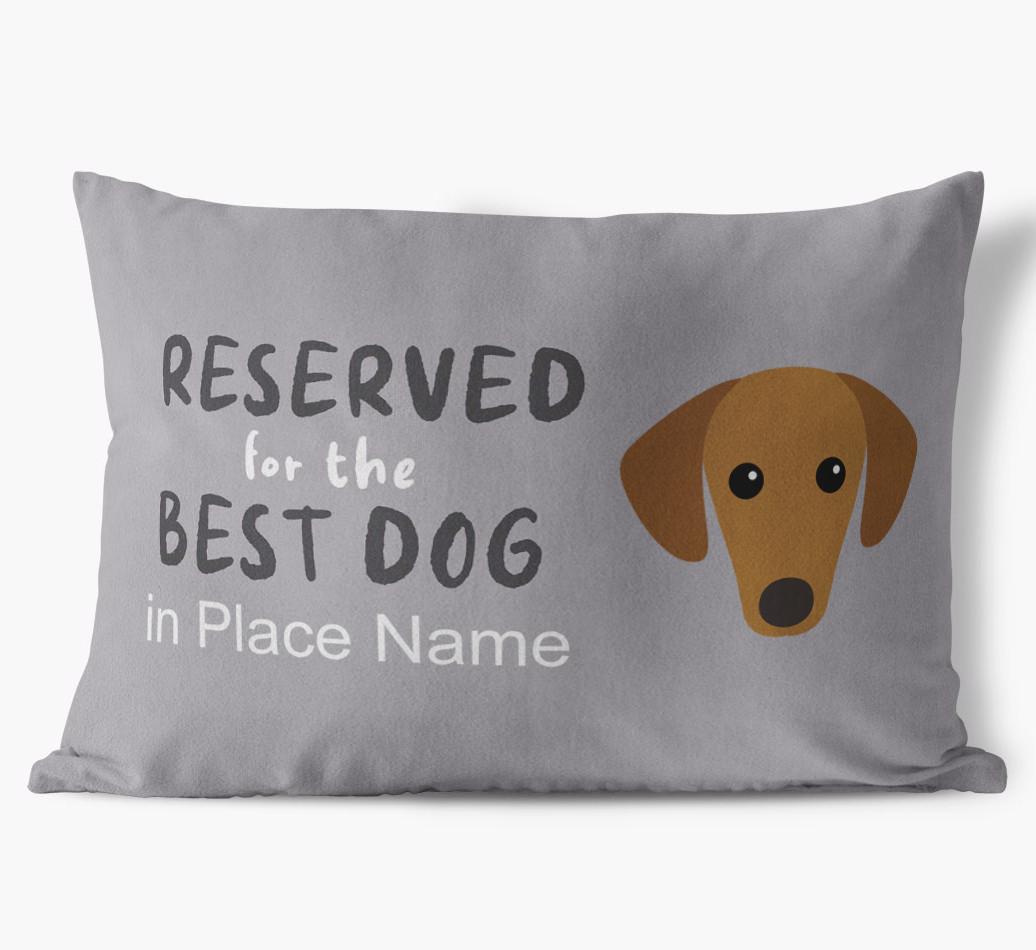 Reserved For The Best Dog: Personalized {breedFullName} Soft Touch Pillow