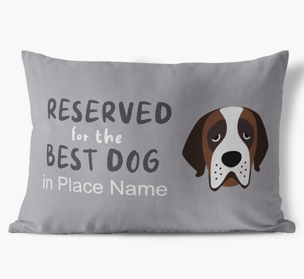 Reserved For The Best Dog: Personalized {breedFullName} Soft Touch Pillow