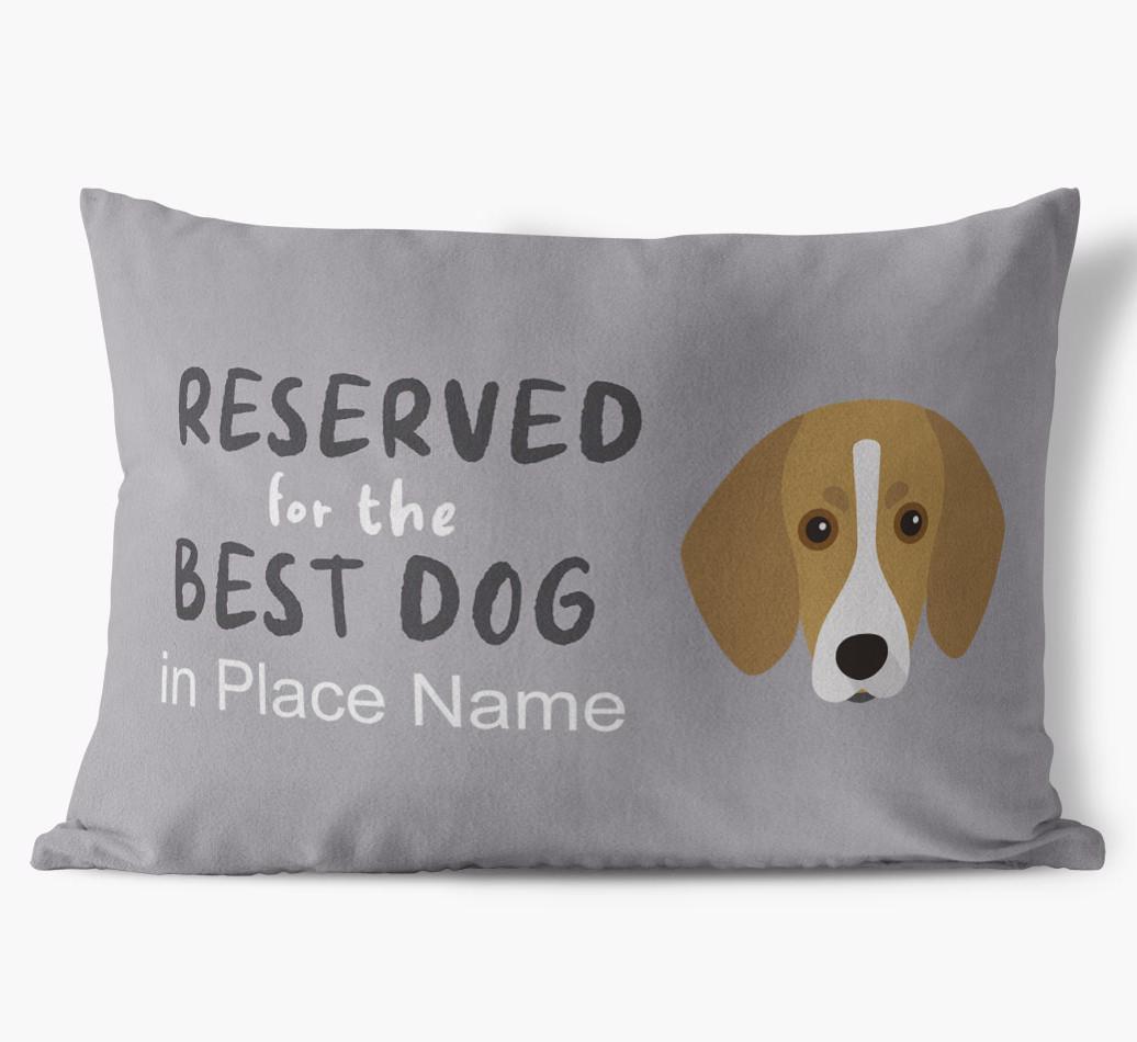 Reserved For The Best Dog: Personalized {breedFullName} Soft Touch Pillow