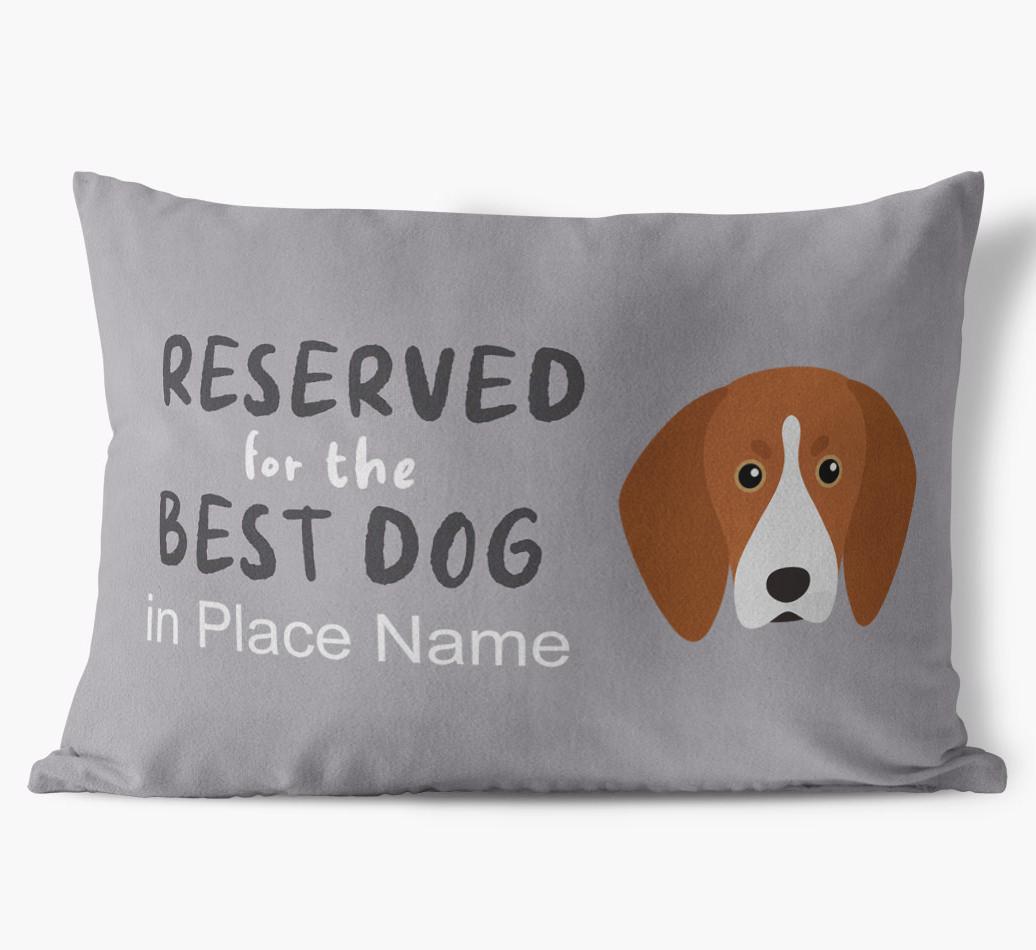 Reserved For The Best Dog: Personalized {breedFullName} Soft Touch Pillow