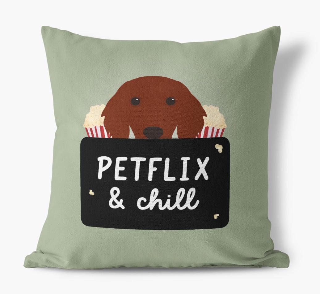 Petflix & Chill: Personalized {breedFullName} Canvas Pillow