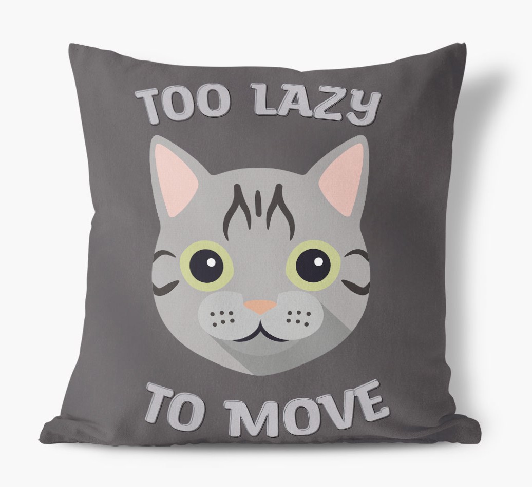 Too Lazy To Move: Personalised {breedCommonName} Canvas Cushion