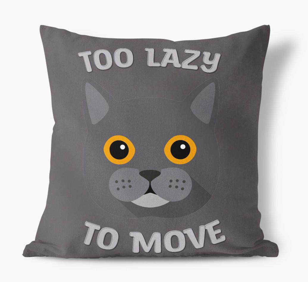 Too Lazy To Move: Personalized {breedCommonName} Canvas Pillow