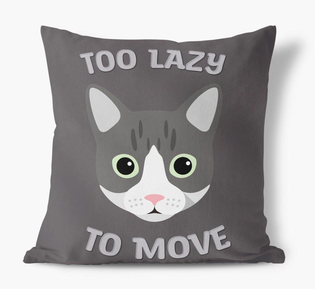 Too Lazy To Move: Personalized {breedCommonName} Canvas Pillow