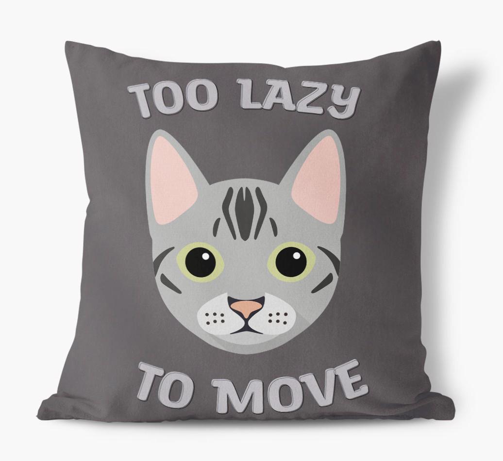 Too Lazy To Move: Personalized {breedCommonName} Canvas Pillow