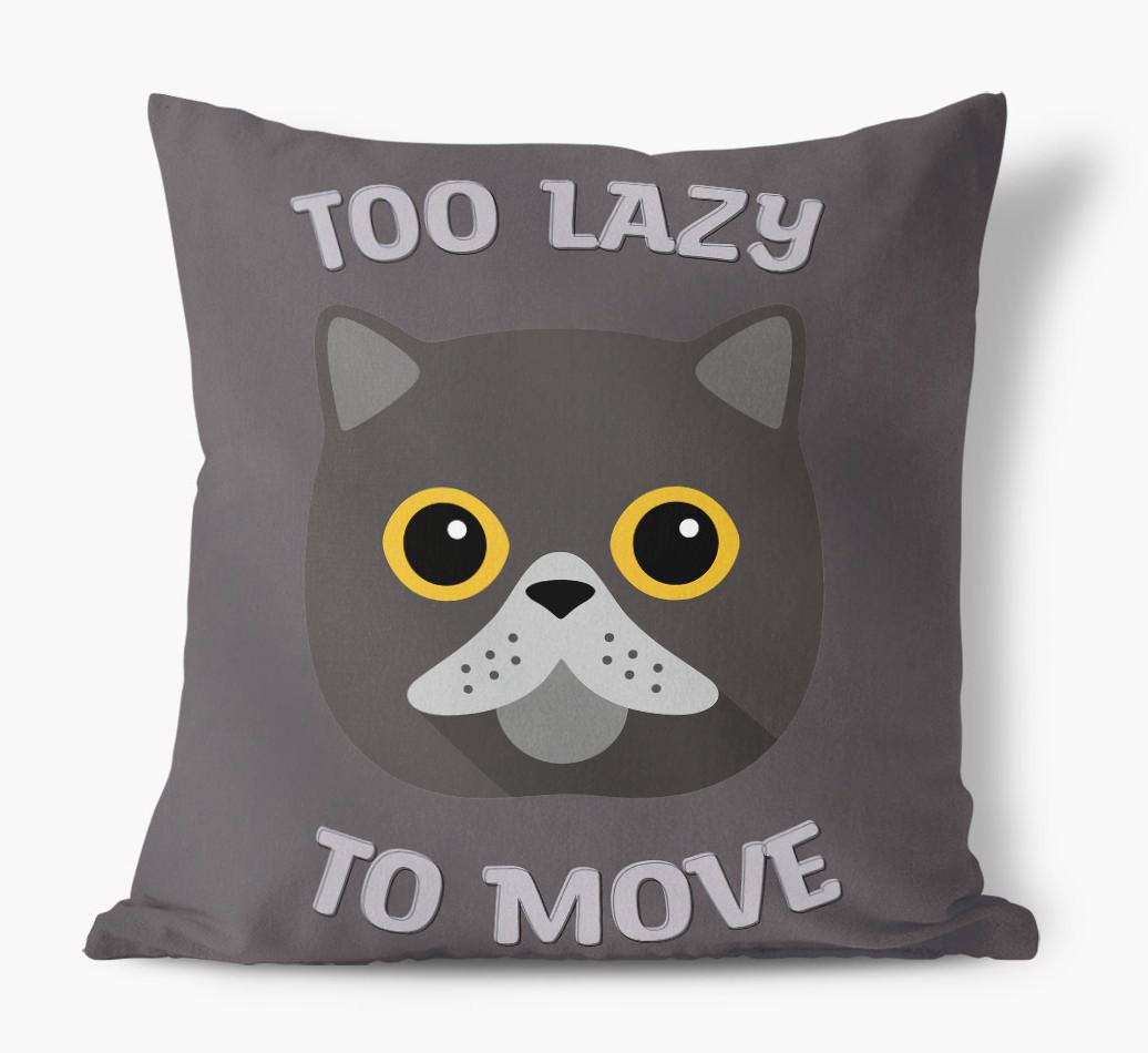 Too Lazy To Move: Personalized {breedCommonName} Canvas Pillow