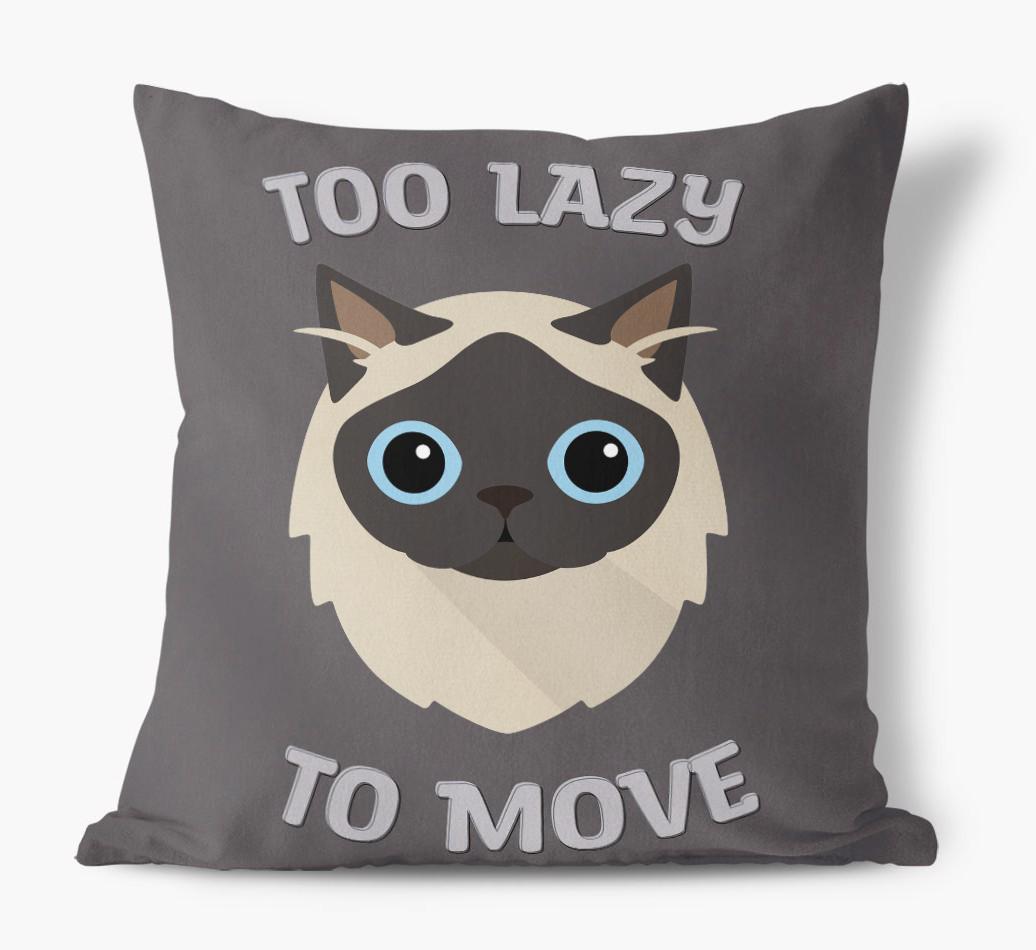 Too Lazy To Move: Personalized {breedCommonName} Canvas Pillow