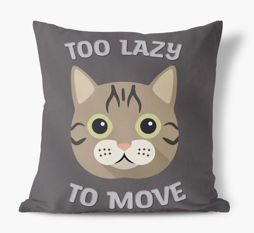 Too Lazy To Move: Personalized {breedCommonName} Canvas Pillow