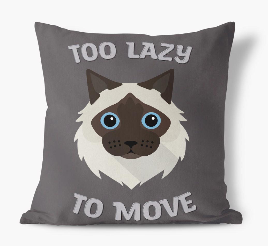Too Lazy To Move: Personalized {breedCommonName} Canvas Pillow
