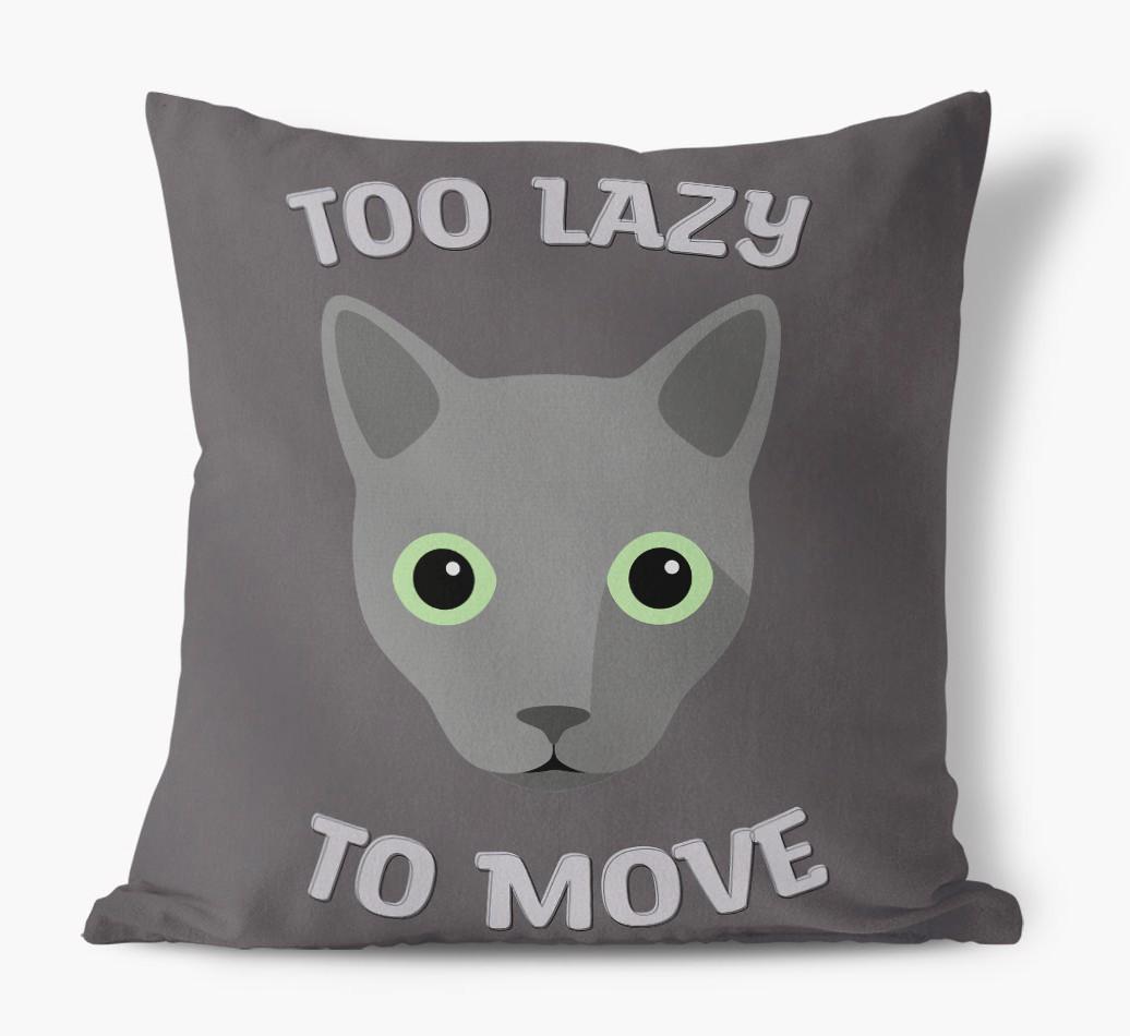 Too Lazy To Move: Personalized {breedCommonName} Canvas Pillow