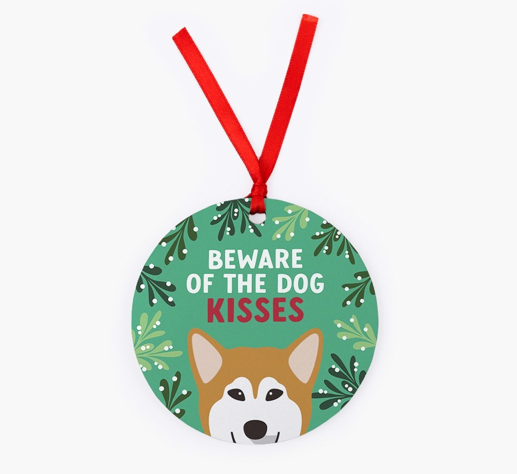 Beware Of The Dog Kisses: Personalized {breedFullName} Christmas Decoration