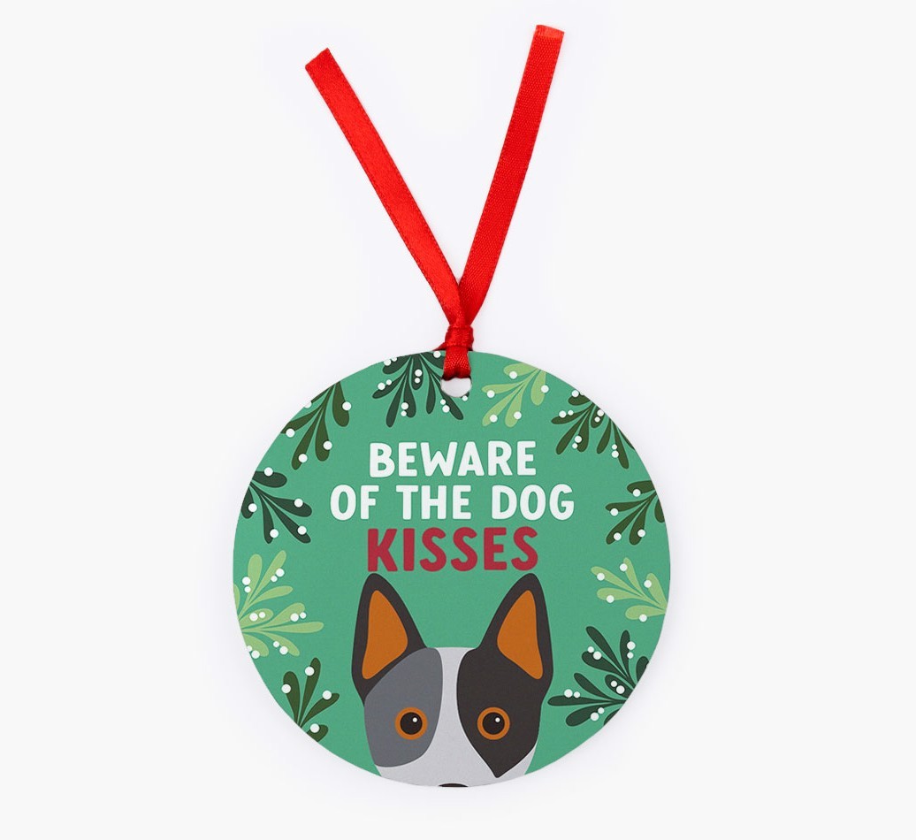 Beware Of The Dog Kisses: Personalized {breedFullName} Christmas Decoration