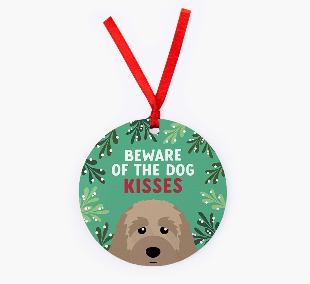 Beware Of The Dog Kisses: Personalized {breedFullName} Christmas Decoration