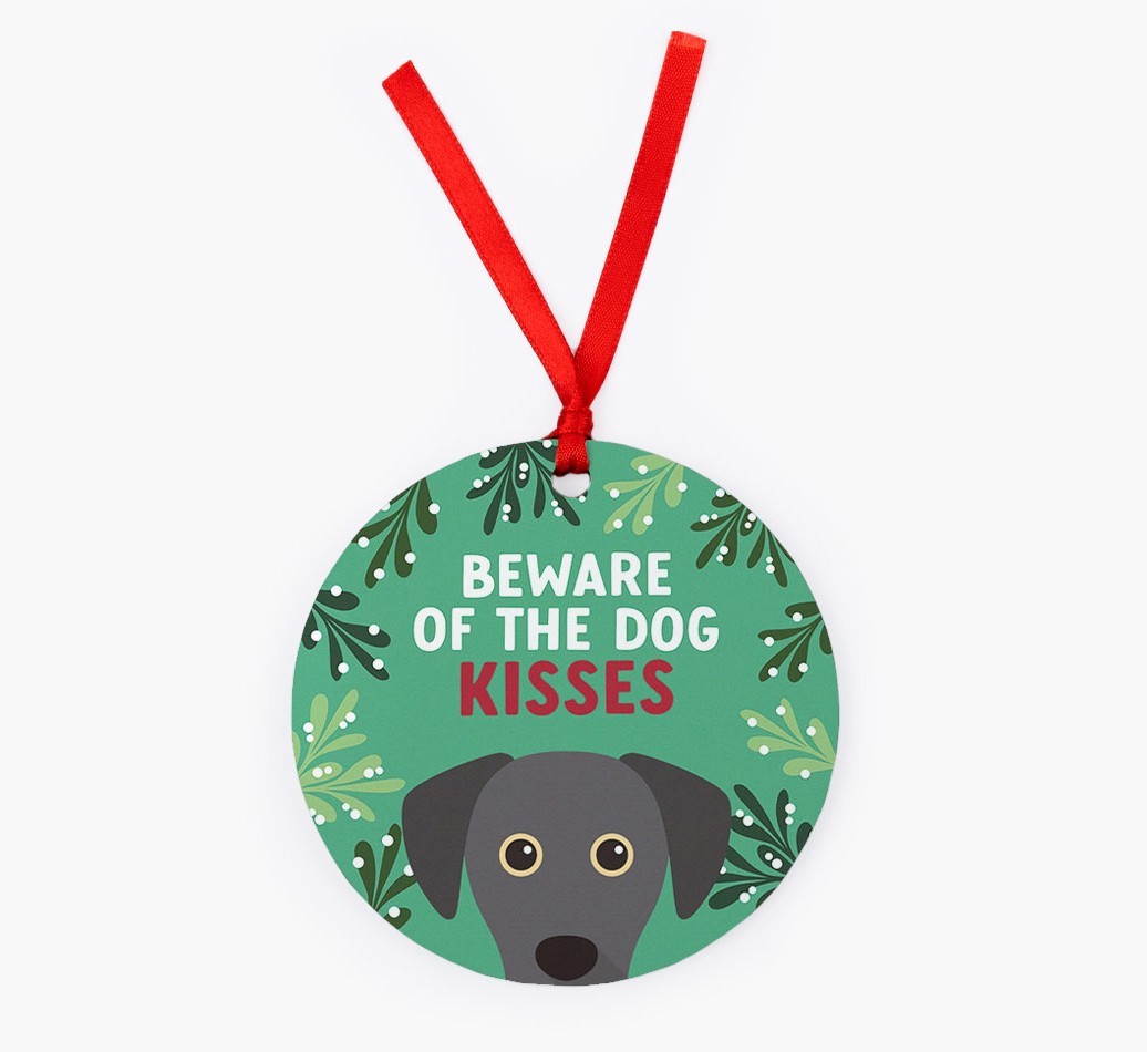 Beware Of The Dog Kisses: Personalized {breedFullName} Christmas Decoration