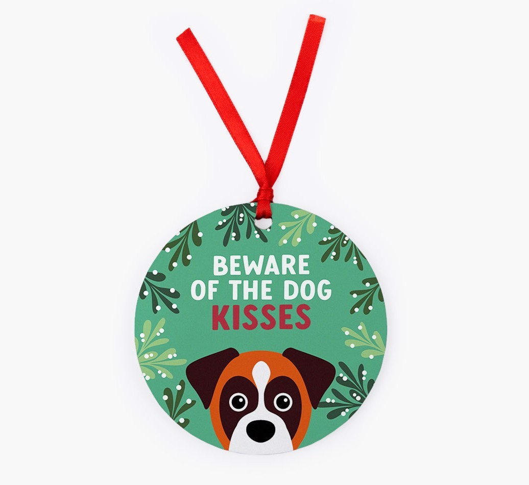 Beware Of The Dog Kisses: Personalised {breedFullName} Christmas Decoration
