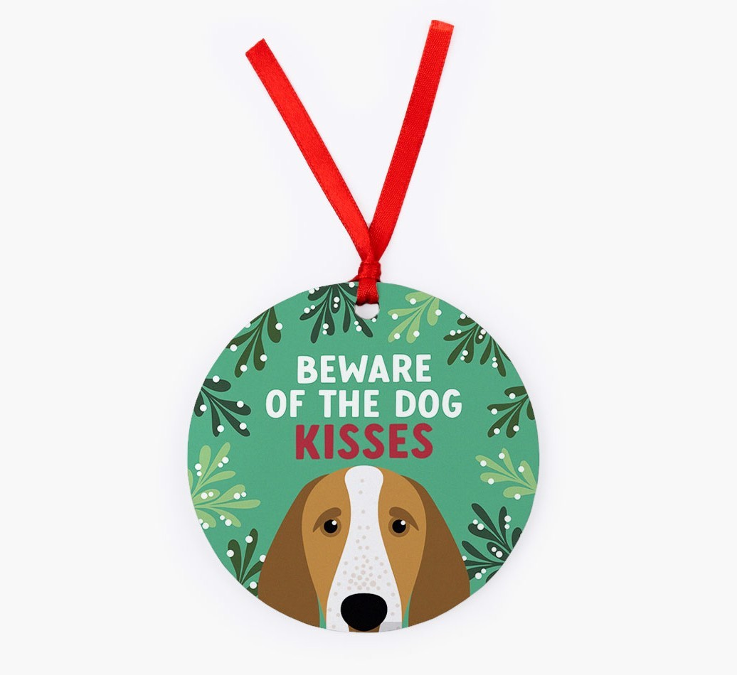 Beware Of The Dog Kisses: Personalized {breedFullName} Christmas Decoration