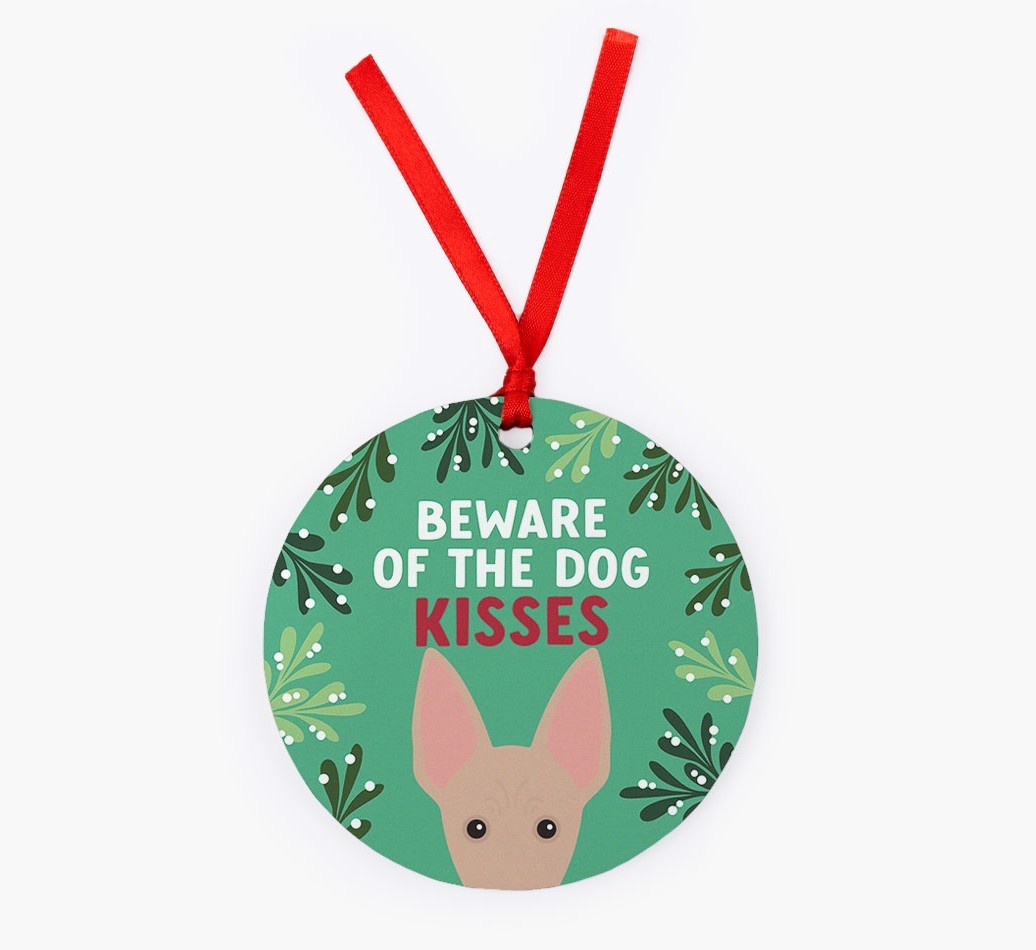 Beware Of The Dog Kisses: Personalized {breedFullName} Christmas Decoration