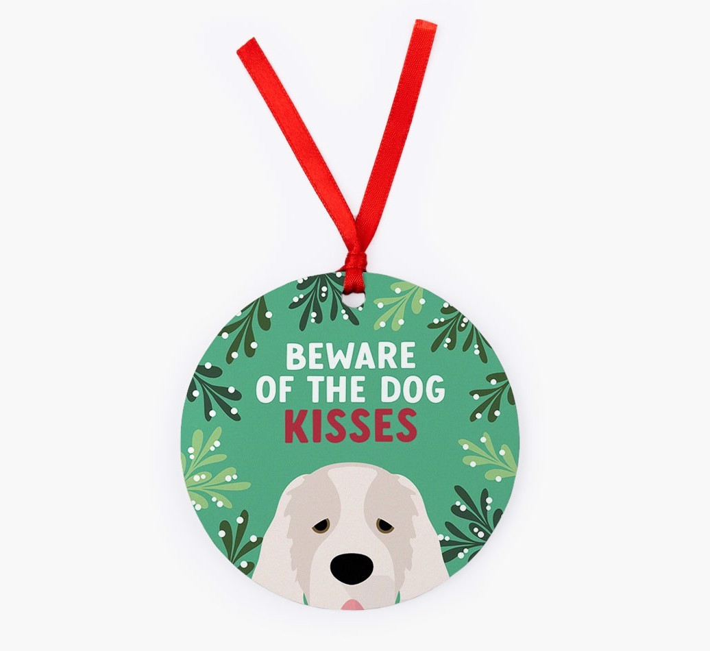 Beware Of The Dog Kisses: Personalized {breedFullName} Christmas Decoration