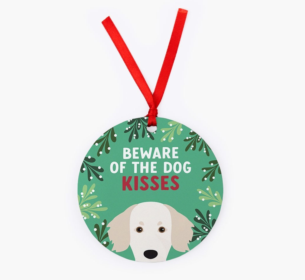 Beware Of The Dog Kisses: Personalized {breedFullName} Christmas Decoration