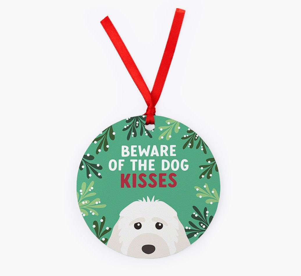 Beware Of The Dog Kisses: Personalized {breedFullName} Christmas Decoration