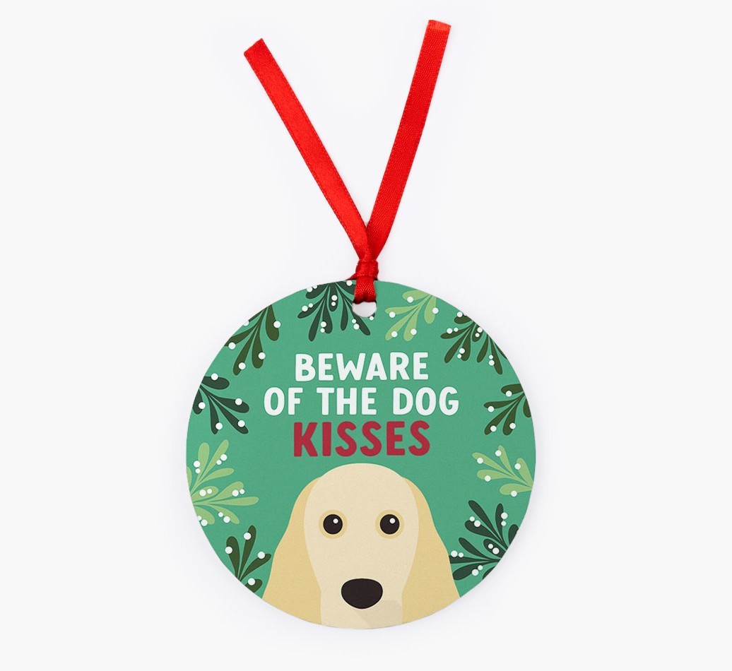 Beware Of The Dog Kisses: Personalised {breedFullName} Christmas Decoration