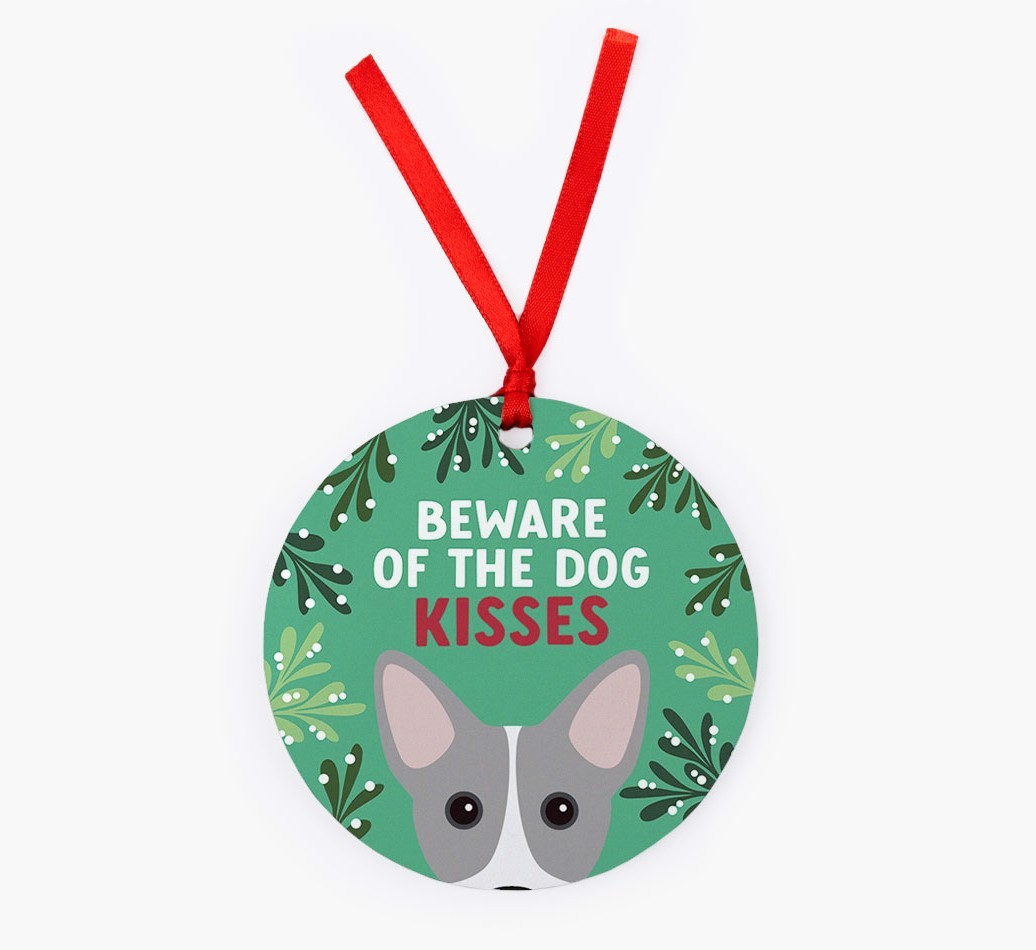 Beware Of The Dog Kisses: Personalized {breedFullName} Christmas Decoration