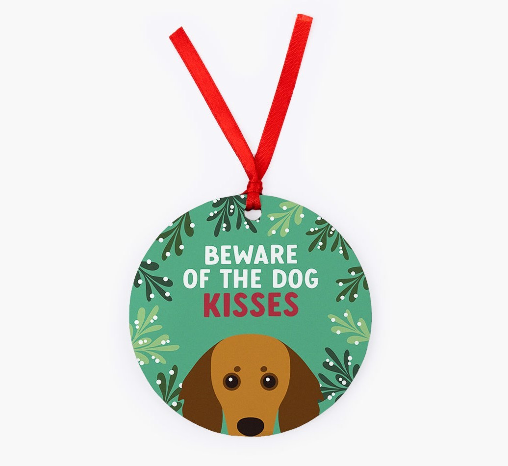Beware Of The Dog Kisses: Personalised {breedFullName} Christmas Decoration