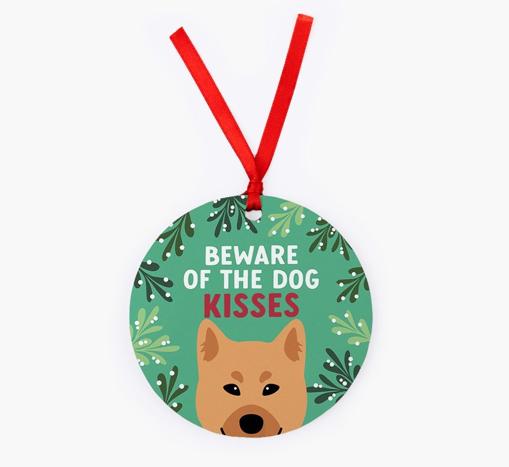Beware Of The Dog Kisses: Personalized {breedFullName} Christmas Decoration