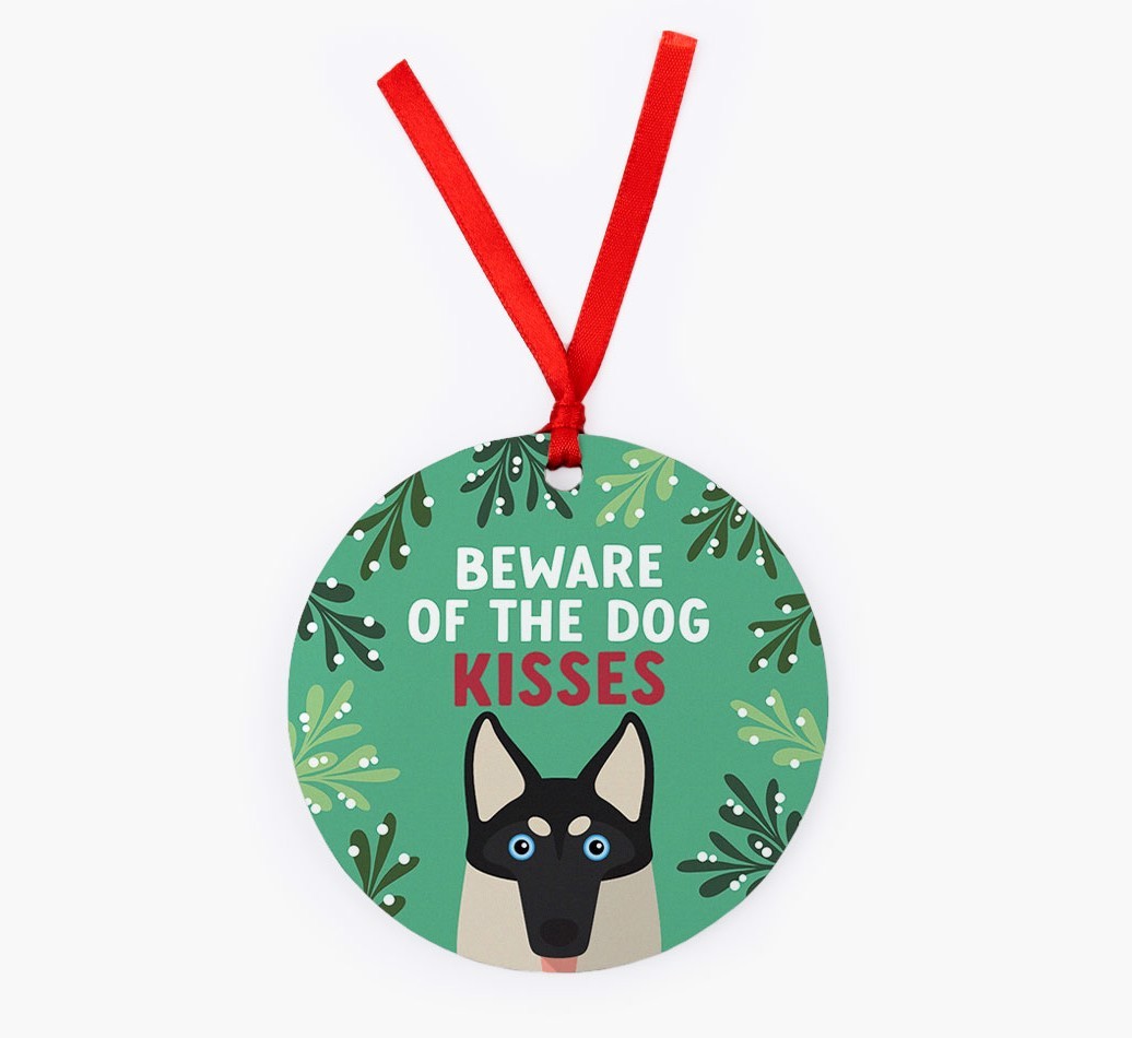Beware Of The Dog Kisses: Personalized {breedFullName} Christmas Decoration