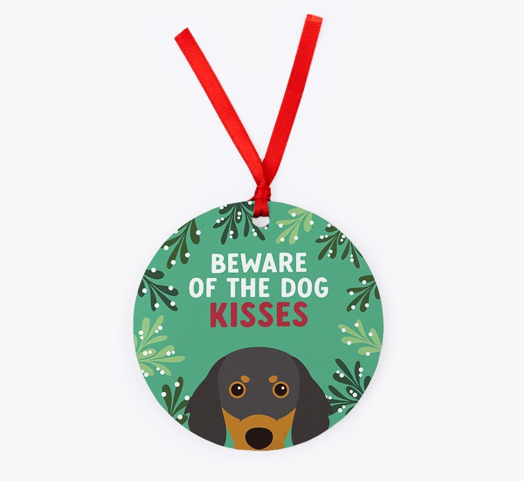 Beware Of The Dog Kisses: Personalized {breedFullName} Christmas Decoration