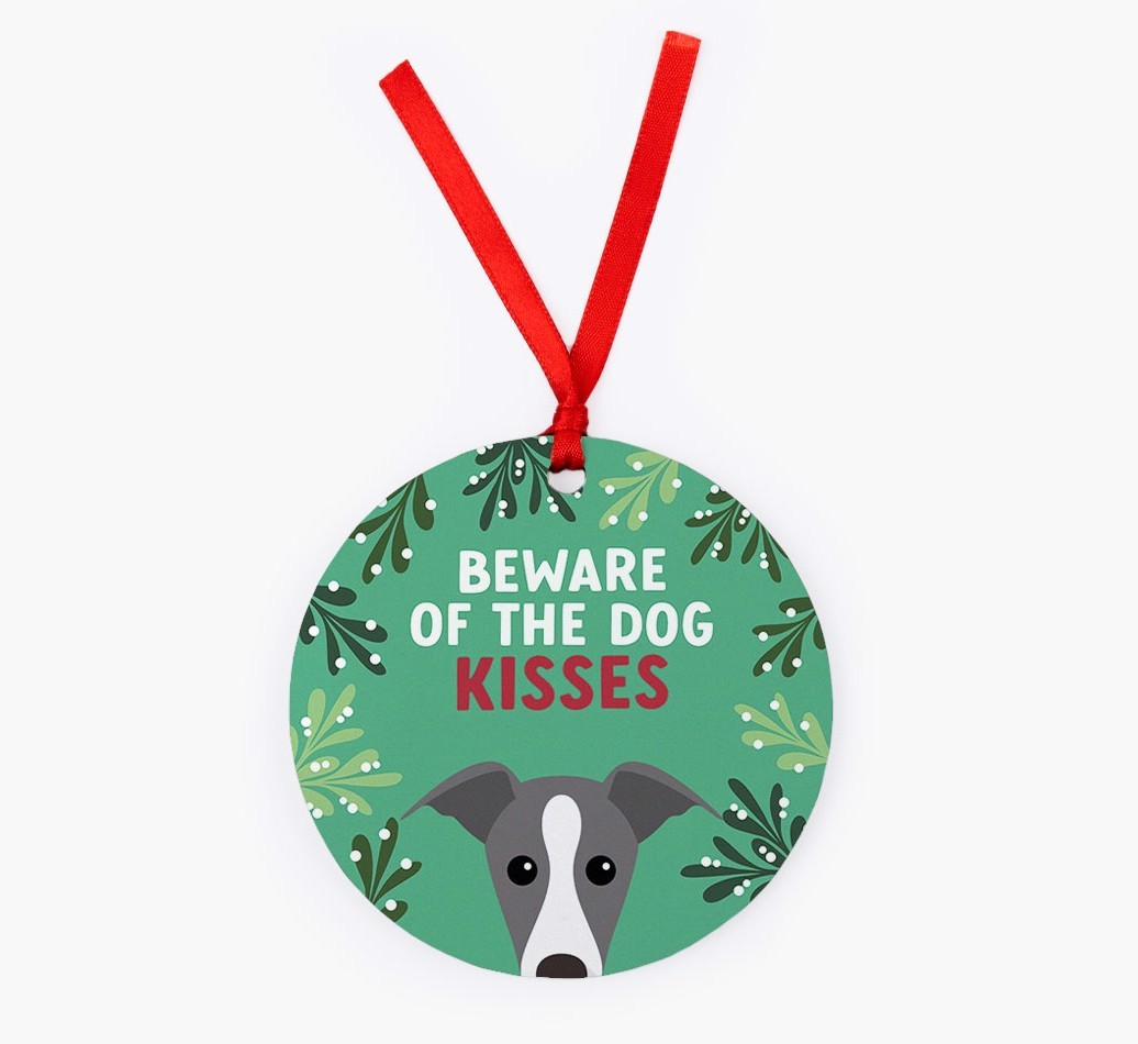 Beware Of The Dog Kisses: Personalized {breedFullName} Christmas Decoration