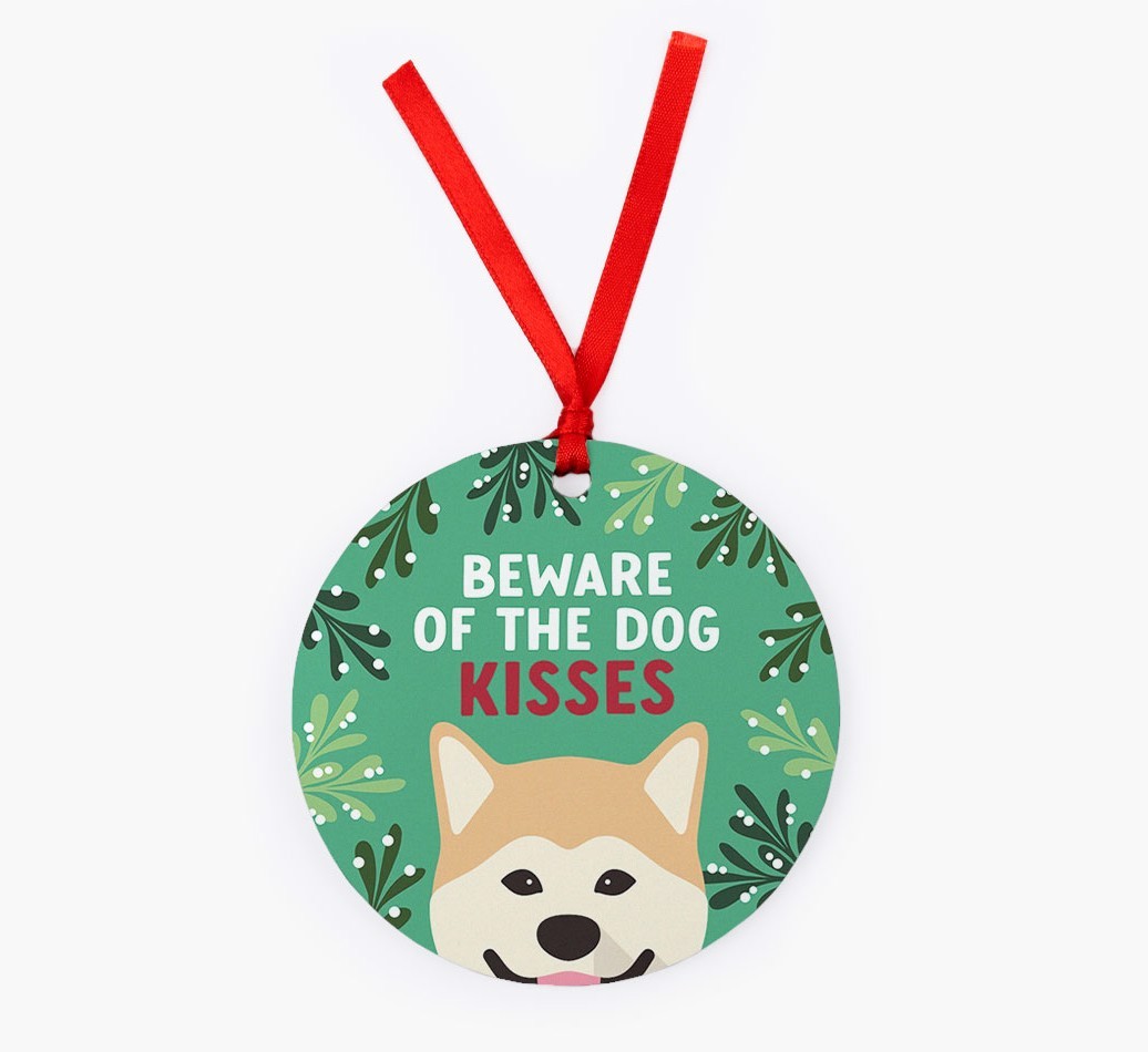 Beware Of The Dog Kisses: Personalized {breedFullName} Christmas Decoration
