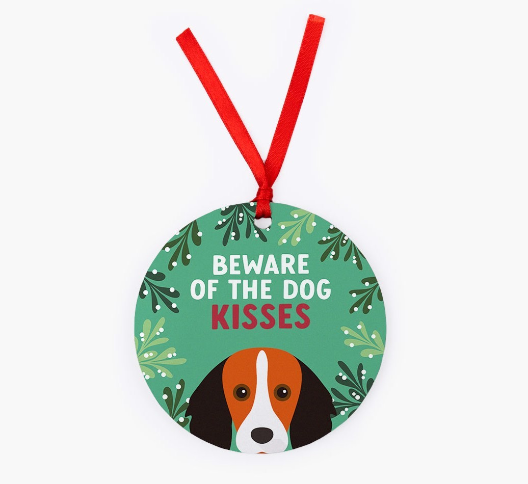Beware Of The Dog Kisses: Personalized {breedFullName} Christmas Decoration