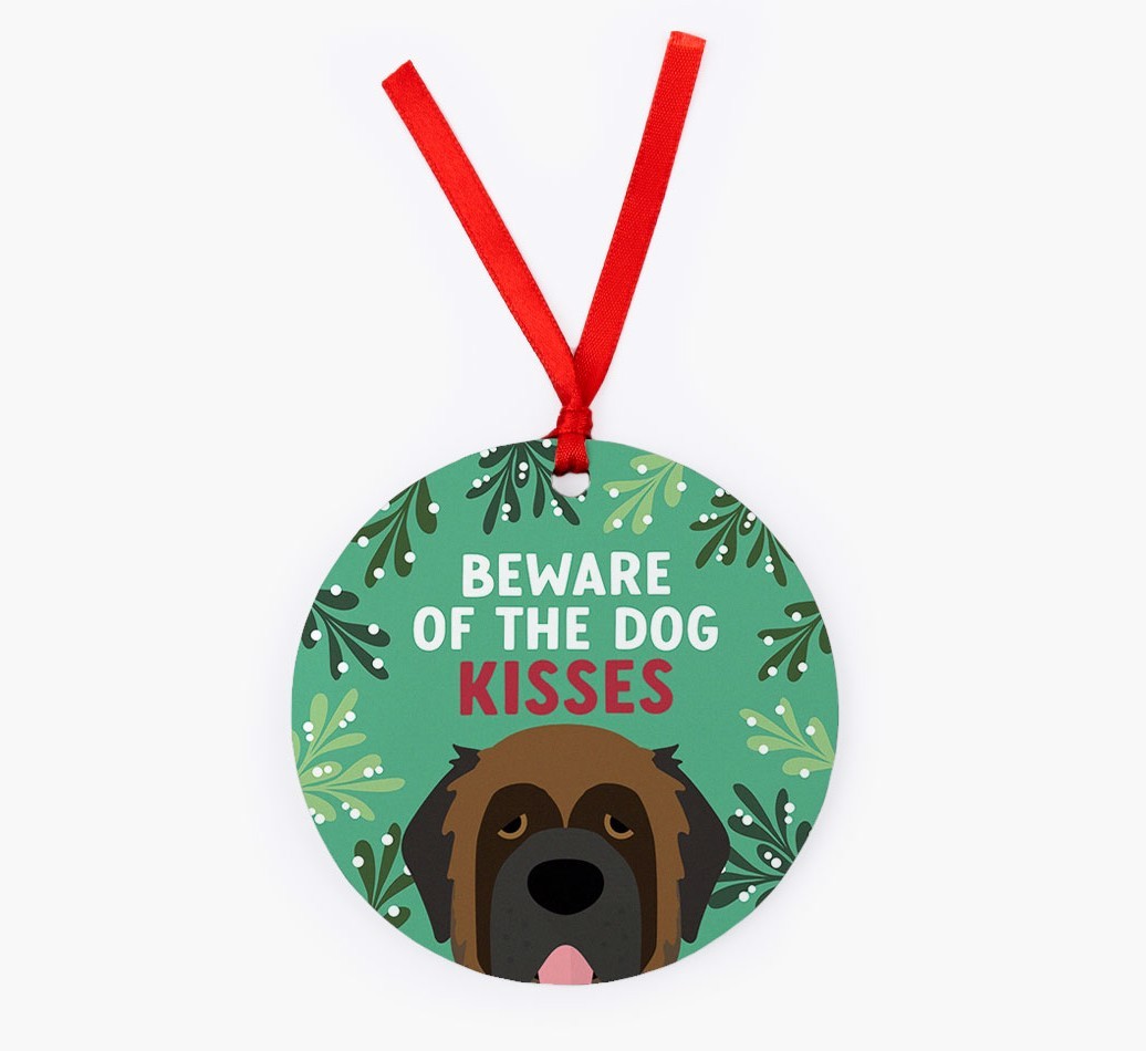 Beware Of The Dog Kisses: Personalized {breedFullName} Christmas Decoration
