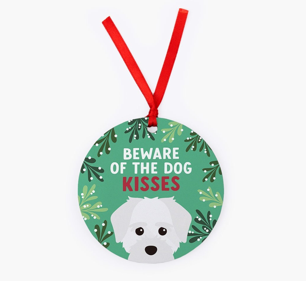 Beware Of The Dog Kisses: Personalized {breedFullName} Christmas Decoration