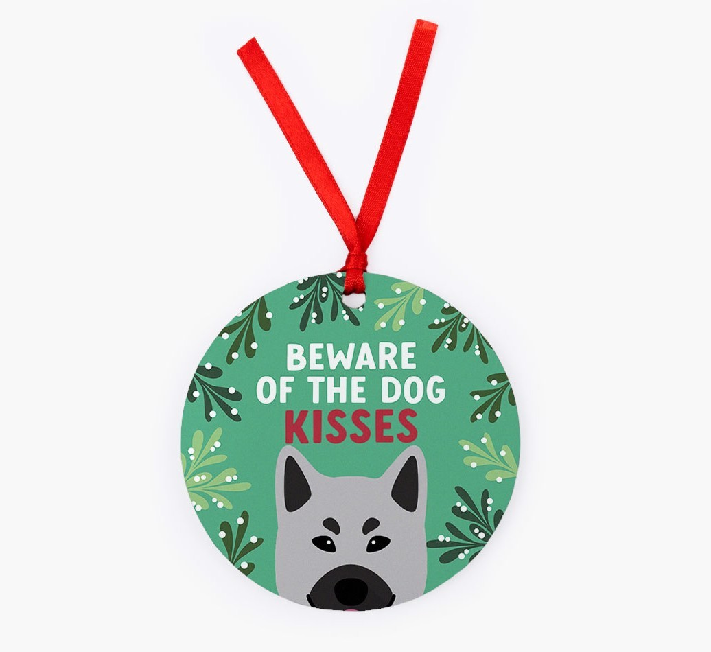 Beware Of The Dog Kisses: Personalised {breedFullName} Christmas Decoration