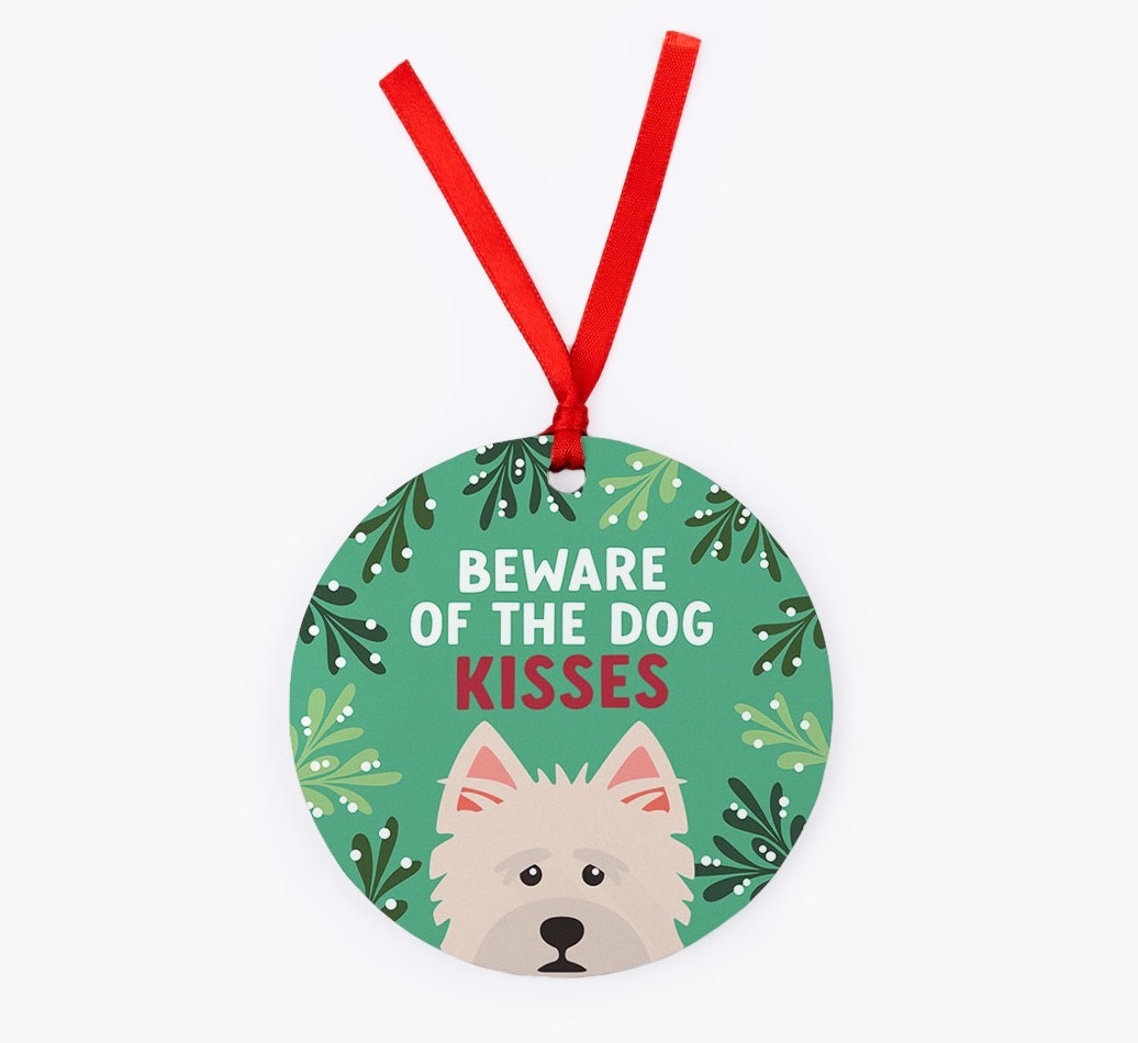 Beware Of The Dog Kisses: Personalized {breedFullName} Christmas Decoration