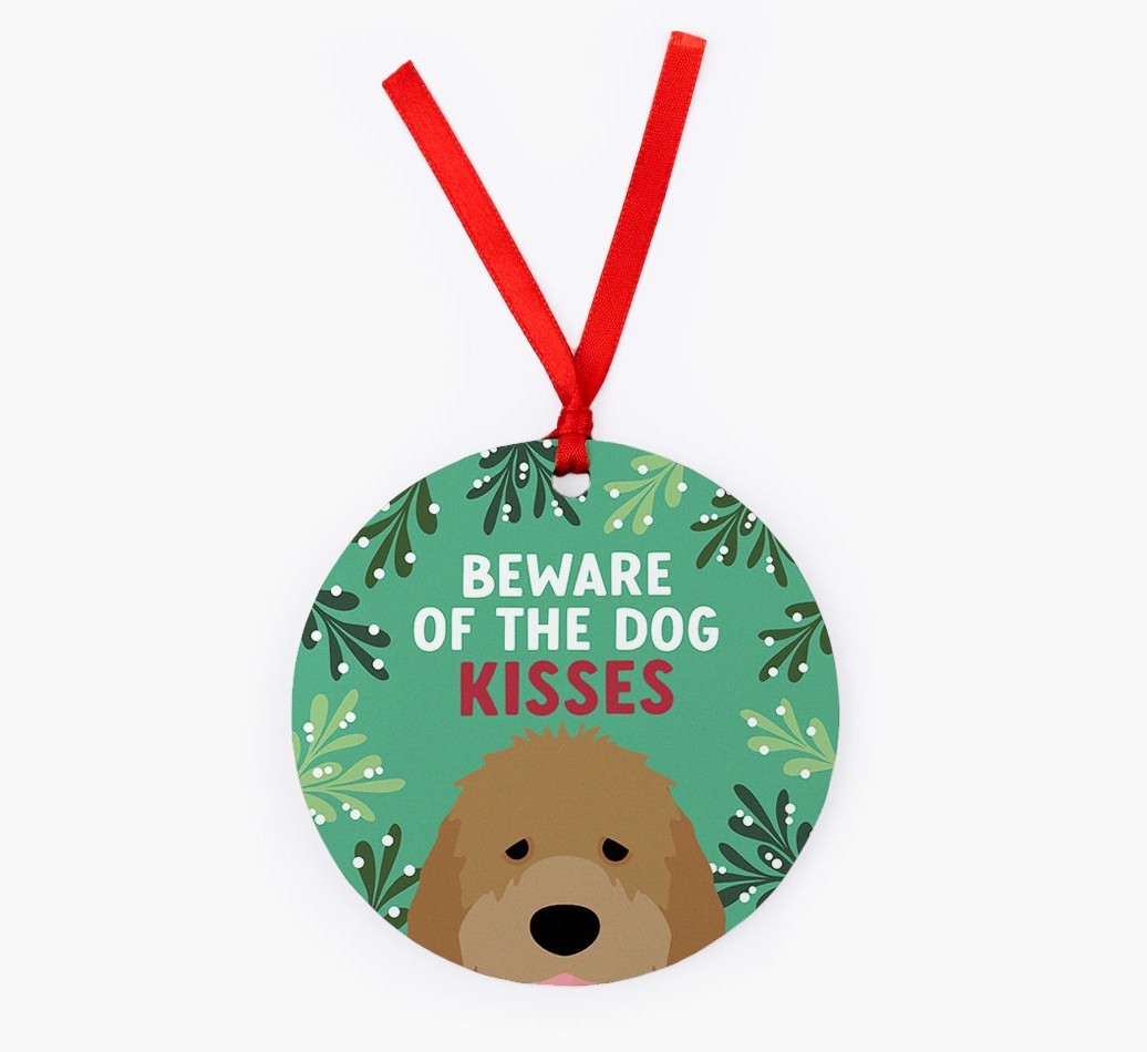 Beware Of The Dog Kisses: Personalized {breedFullName} Christmas Decoration