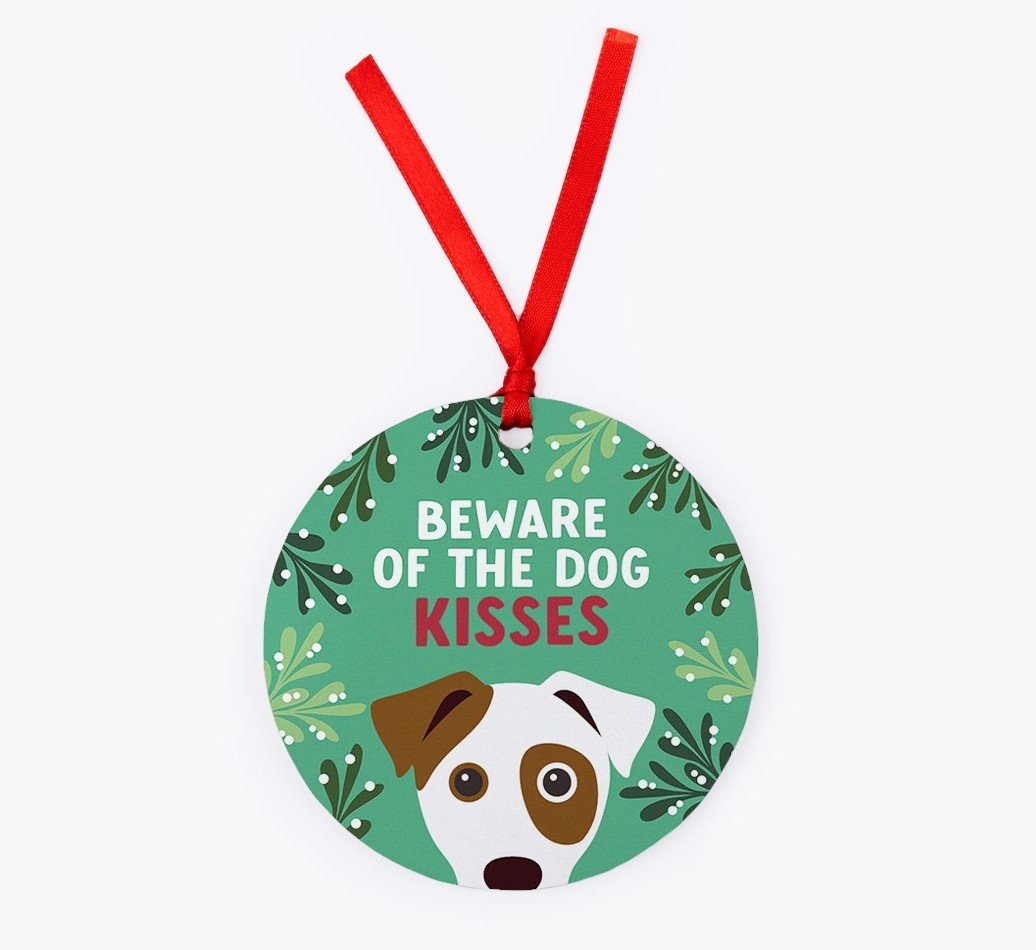 Beware Of The Dog Kisses: Personalized {breedFullName} Christmas Decoration
