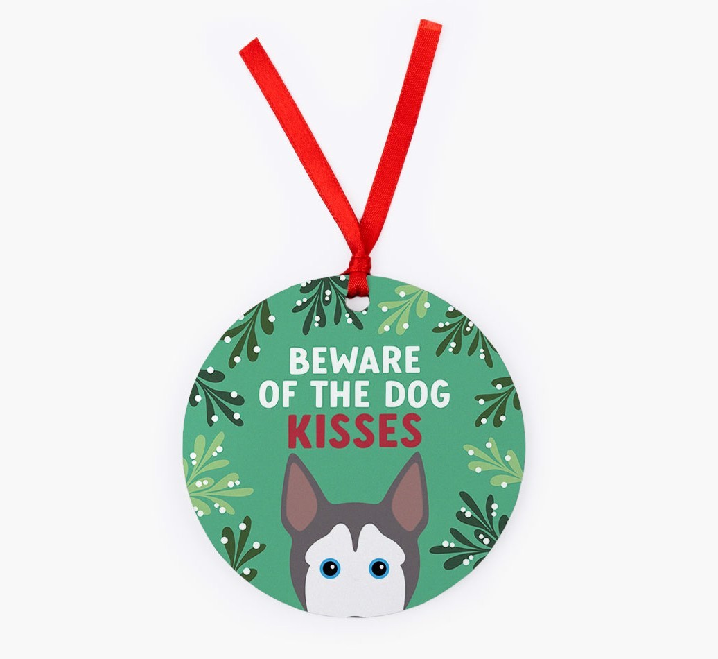 Beware Of The Dog Kisses: Personalised {breedFullName} Christmas Decoration