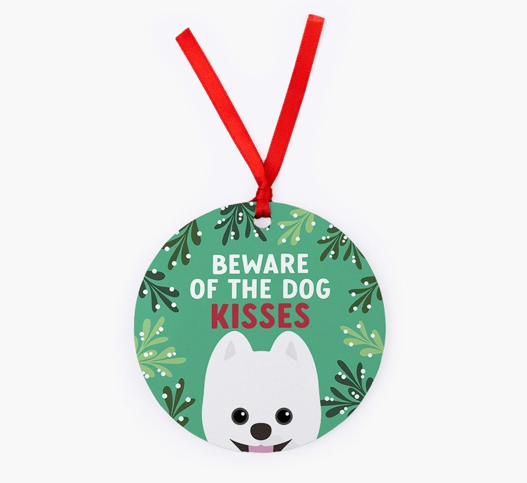 Beware Of The Dog Kisses: Personalized {breedFullName} Christmas Decoration