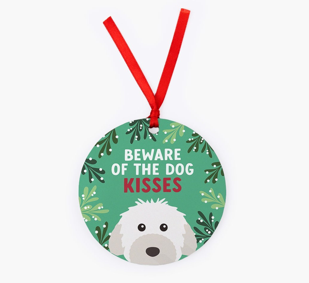 Beware Of The Dog Kisses: Personalized {breedFullName} Christmas Decoration
