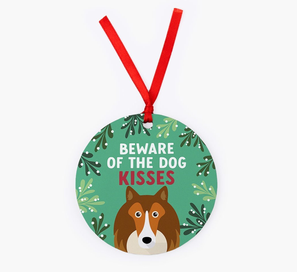 Beware Of The Dog Kisses: Personalized {breedFullName} Christmas Decoration
