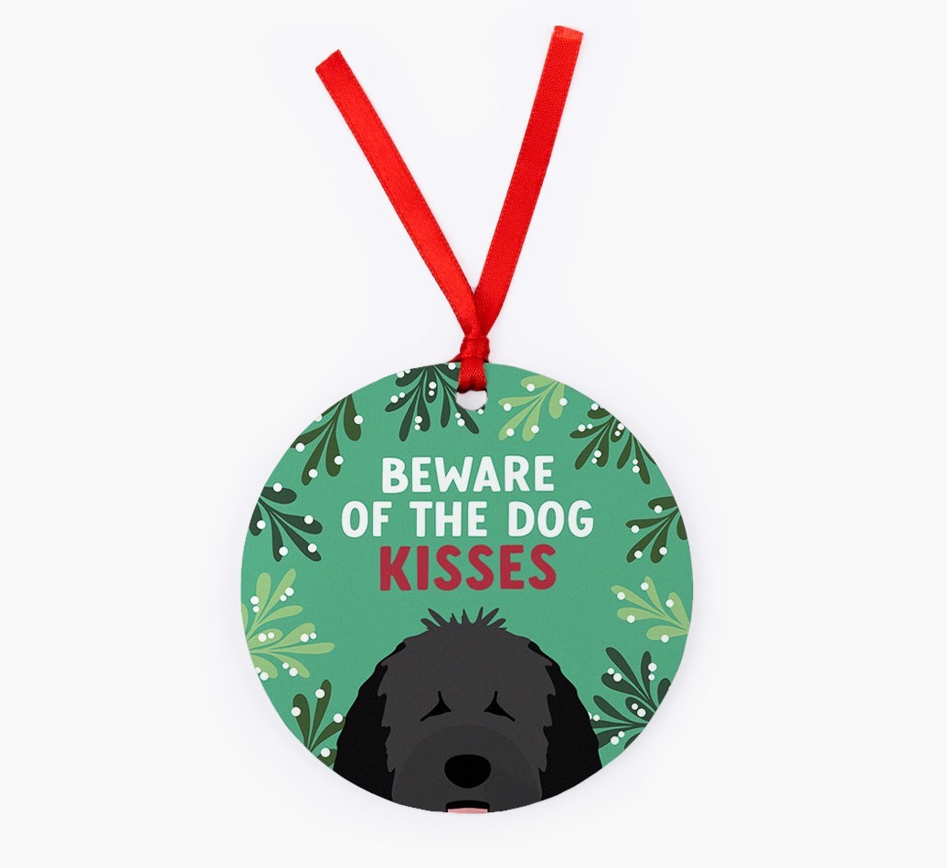 Beware Of The Dog Kisses: Personalized {breedFullName} Christmas Decoration